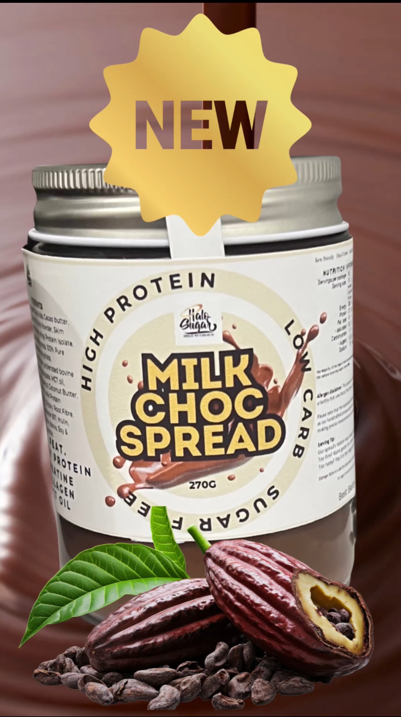 NEW LIMITED EDITION Halo Sugar Keto Milk Chocolate High Protein Spread 270g