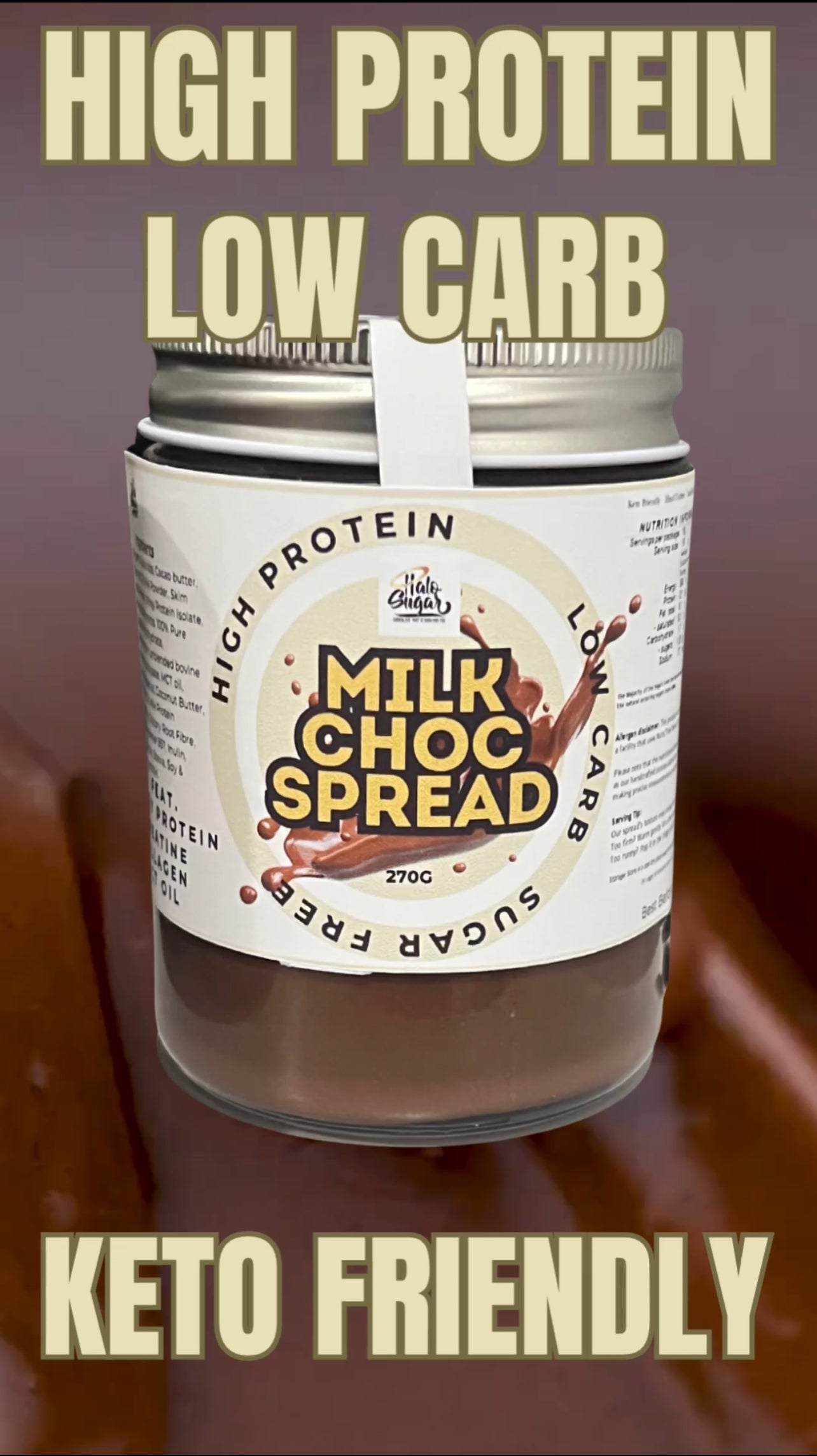 NEW LIMITED EDITION Halo Sugar Keto Milk Chocolate High Protein Spread 270g